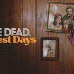 [PAX EAST] Impressions de Into The Dead: Our Darkest Days